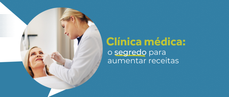 clinica medica: o segredo para aumentar receitas
